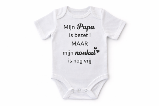 Bedrukte Body: Mijn papa is bezet! Maar mijn nonkel is nog vrij