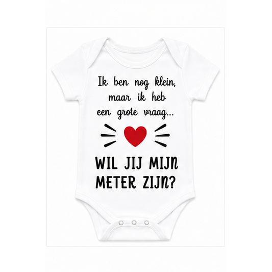 Bedrukte Body: Ik ben nog klein, maar ik heb een grote vraag.... (Meter)